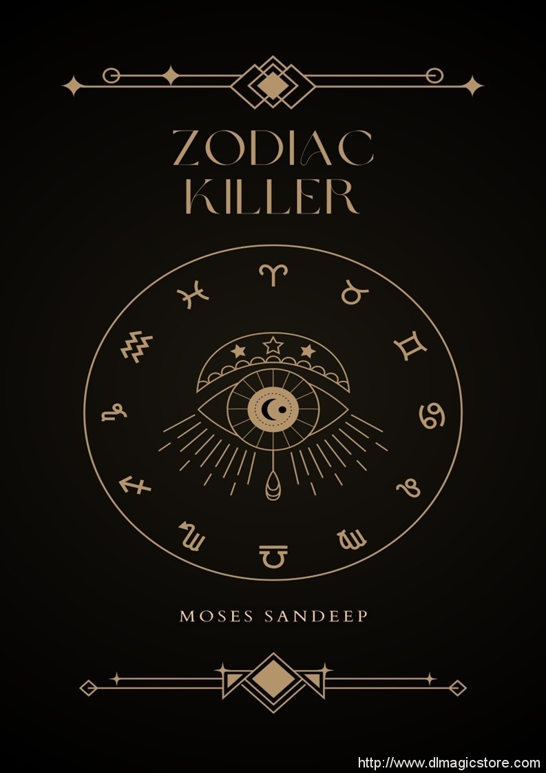 Zodiac Killer by Moses Sandeep (Instant Download)