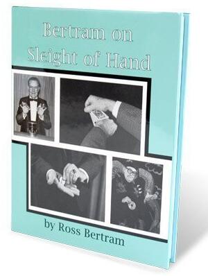 Bertram on Sleight of Hand by Ross Bertram
