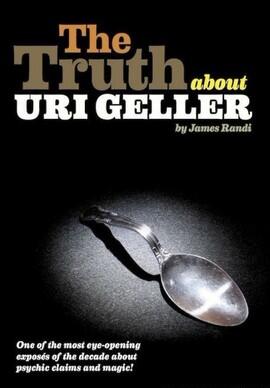 The Truth About Uri Geller by James Randi