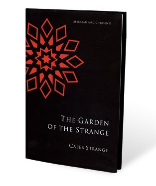 Garden of the Strange by Caleb Strange