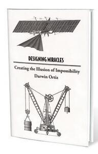 Designing Miracles by Darwin Ortiz