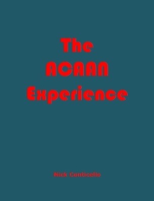 The ACAAN Experience by Nick Conticello