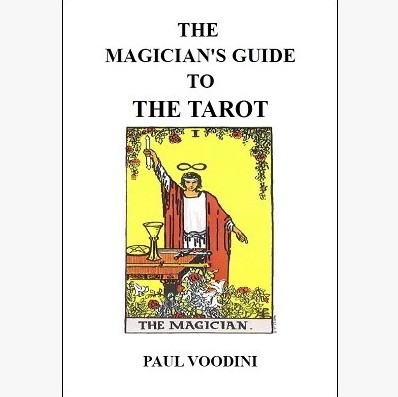 A Magicians Guide to the Tarot by Paul Voodini