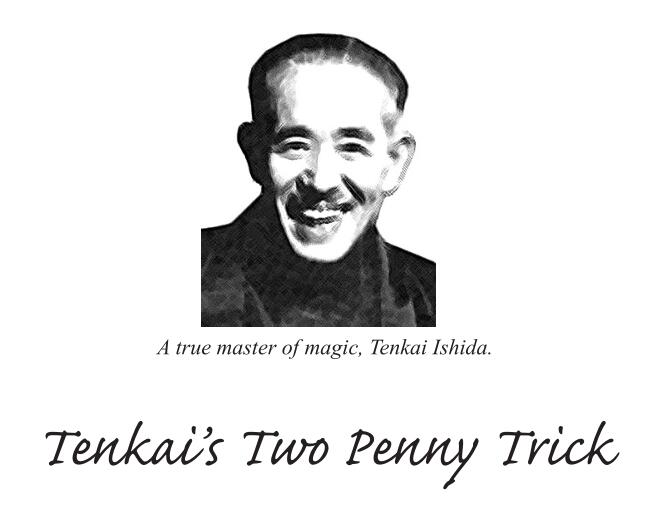 Tenkai Two Penny Trick by Trickshop.com