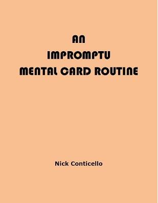 An Impromptu Mental Card Routine by Nick Conticello