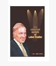The Collected Secrets by Lubor Fiedler