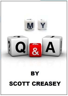 My Q and A by Scott Creasey