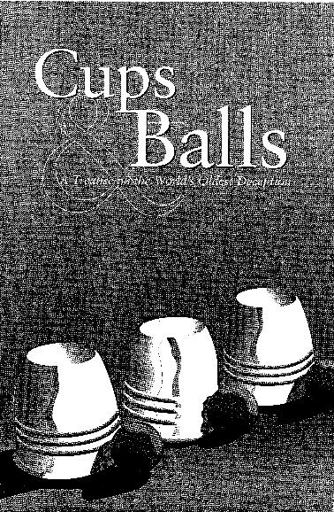 Cups & Balls by Gabe Fajuri