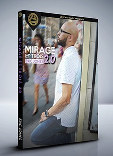 Mirage Et Trois 2.0 by Eric Jones