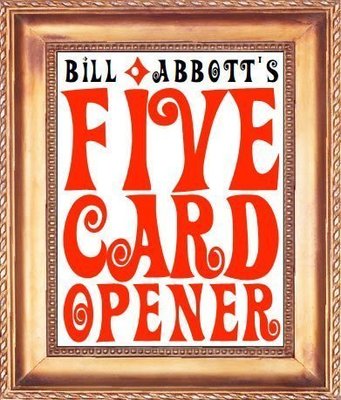 Five Card Opener by Bill Abbott