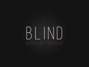 Blind by Abdullah Mahmoud
