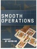 Smooth Operations by Kevin Ho