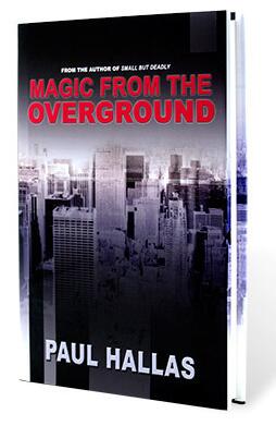 Magic from the Overground by Paul Hallas