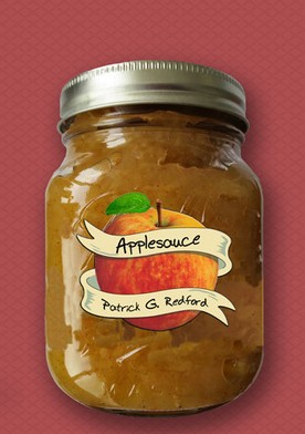 Patrick G. Redford Applesauce by Patrick G. Redford Download now