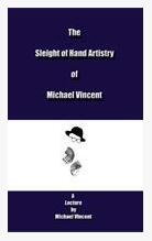 The Sleight of Hand Artistrty by Michael Vincent